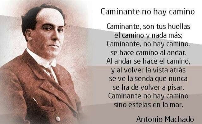 Antonio Machado, Caminante, no hay camino